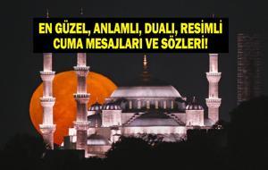 CUMA MESAJLARI 2026 RESİMLİ: En Güzel, Anlamlı, Kısa, Uzun, Dualı, En Çok Paylaşılan ve Yeni Cuma Mesajları ve Sözleri!