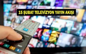 15 ŞUBAT TV YAYIN AKIŞI: Bugün Televizyonda Neler Var? Bugün Hangi Diziler Var? İşte 15 Şubat Pazar TV Yayın Akışı...