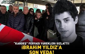 İbrahim Yıldız son yolculuğuna uğurlandı! ‘Kardeş’ feryadı yürekleri sızlattı