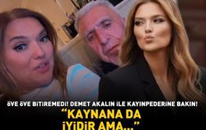 Öve öve bitiremedi! Demet Akalın ile kayınpederine bakın! ‘Kaynana da iyidir ama…’
