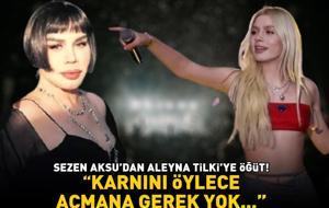 Sezen Aksu’dan Aleyna Tilki'ye öğüt! 'Karnını öylece açmana gerek yok...'