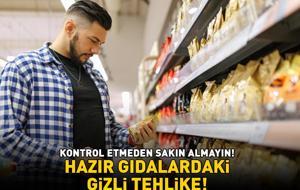 HAZIR GIDALARDAKİ 5 GİZLİ TEHLİKE! Sakın içeriğini kontrol etmeden alışveriş sepetine atmayın
