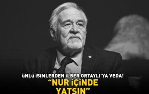 Ünlü isimlerden İlber Ortaylı'ya veda! Aralarında kimler yok ki: Gülben Ergen, Demet Akalın, Sinan Akçıl... 'NUR İÇİNDE YATSIN'
