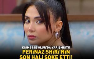 Kısmetse Olur’da yarışmıştı! Perinaz Shiri’nin son hali şoke etti!