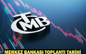 MERKEZ BANKASI FAİZ KARARI TOPLANTISI NE ZAMAN, BU AY VAR MI? 4. Merkez Bankası faiz kararı toplantı tarihi 2026