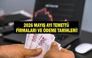 MAYIS AYI TEMETTÜ TAKVİMİ 2026: Mayıs Ayı Temettü Verecek Firmalar Hangileri? Temettü Ödeme Takvimleri Ne?