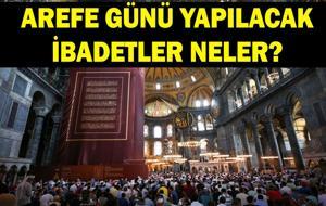  Arefe gününde yapılacak ibadetler neler? Arefe günü kaç ihlas okunmalı? Arefe günü 1000 ihlas okumanın fazileti