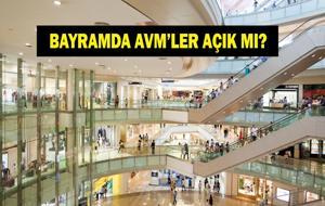 BAYRAMDA AVM'LER AÇIK MI? Kurban Bayramı'nda AVM'ler Kaçta Açılacak, Kaçta Kapanacak?