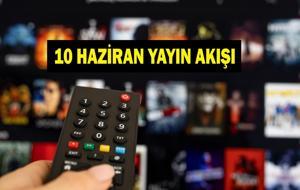 10 HAZİRAN YAYIN AKIŞI: Eşref Rüya Final Mi Yapıyor? Bu Akşam Hangi Diziler Var? İşte 10 Haziran Yayın Akışı...