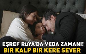 EŞREF RÜYA FİNALİNDE DUYGU FIRTINASI! BİR KALP BİR KERE SEVER