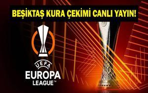 BEŞİKTAŞ AVRUPA LİGİ RAKİBİ BELLİ OLDU: UEFA Avrupa Ligi Beşiktaş Kura Çekimi Sonucu Ne oldu? Beşiktaş'ın Rakibi Kim Oldu?