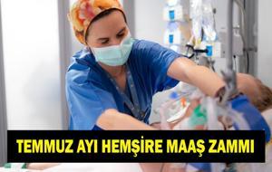HEMŞİRE MAAŞI TEMMUZ ZAMMI 2026: 6 Aylık Enflasyon Farkı Temmuz Ayı Hemşire Maaş Zammı Ne Kadar Oldu? En Düşük Hemşire Maaşı Ne Kadar Oldu?