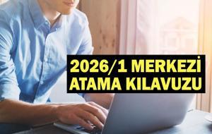 2026/1 MERKEZİ ATAMA KILAVUZU: KPSS Merkezi Atama Memur Alımı Tercihleri Ne Zaman?