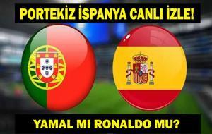İSPANYA - PORTEKİZ MAÇI CANLI İZLE: 2026 Dünya Kupası İspanya Portekiz Maçı Ne Zaman, Saat Kaçta? Lamine Yamal ve Cristiano Ronaldo Oynayacak Mı? İki Ezeli Rakip Karşı Karşıya!