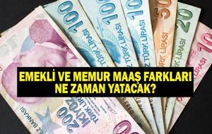 2026 TEMMUZ MAAŞ FARKLARI: Memur ve Emekli Maaş Farkları Ne Zaman Yatacak? 6 Aylık Enflasyon Farkı Sonrası 2026 Temmuz Ödeme Takvimi