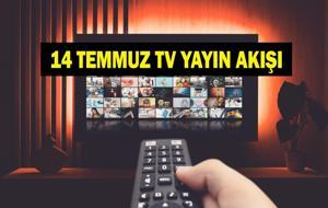 14 TEMMUZ YAYIN AKIŞI: Bugün Televizyonda Neler Var? Bu Akşam Hangi Diziler Var? İşte Kanal D, ATV, Show TV, Star TV, NOW TV, TRT 1, TV8 14 Temmuz Yayın Akışı...