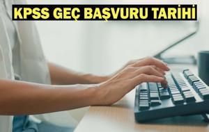 KPSS GEÇ BAŞVURU NE ZAMAN? 2026 KPSS geç başvuru tarihi ve ücreti
