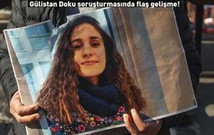 Gülistan Doku soruşturmasında flaş gelişme! 5 şüpheli gözaltına alındı, önemli delillere ulaşıldı
