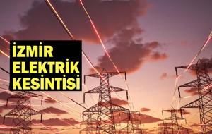 İZMİR’DE ELEKTRİKLER NE ZAMAN GELECEK? İzmir elektrik kesintisi 22 Temmuz: 14 ilçede kesinti olacak!