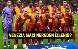 GALATASARAY VENEZİA MAÇI CANLI İZLE: Galatasaray-Venezia Maçı Nereden İzlenir? Galatasaray Venezia Hazırlık Maçı Frekans Bilgileri ve Muhtemel 11'ler