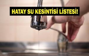  Hatay Su Kesintisi Ne Kadar Sürecek? Antakya, Defne ve Samandağ'da Sular Ne Zaman Gelecek?