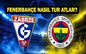 GORNİK ZABRZE FENERBAHÇE MAÇ KANALI VE SAATİ: UEFA Şampiyonlar Ligi Gornik Zabrze - Fenerbahçe Rövanş Maçı Ne Zaman, Saat Kaçta? Fenerbahçe Nasıl Tur Atlar? İşte Muhtemel 11'ler...