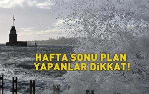 UYARILAR PEŞ PEŞE GELDİ | Hafta sonu planı yapanlar dikkat! 11 il için sarı kodlu alarm