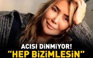 Çılgın Bediş'in yıldızıydı! Yonca Evcimik'in anne acısı dinmiyor: 'Hep bizimlesin'