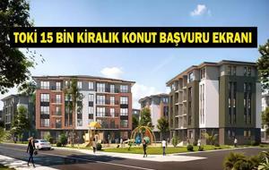TOKİ 15 BİN KİRALIK KONUT BAŞVURUSU 2026: TOKİ 15 Bin Kiralık Konut Başvuruları Başladı mı? Kimler Başvuru Yapabilecek? Dar Gelirlilere Kiralık Konut Desteği!