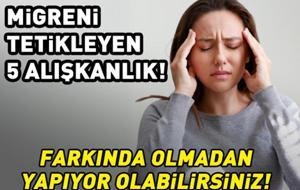 Migreni Tetikleyen 5 Alışkanlık! Farkında Olmadan Yapıyor Olabilirsiniz