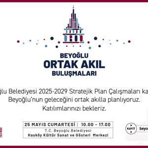 Beyoğlu Belediyesi ‘Ortak Akıl Buluşmaları’ düzenleyecek