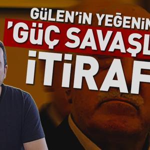 Video Haber | Fetullah Gülenin yeğeninden GÜÇ SAVAŞLARI itirafı