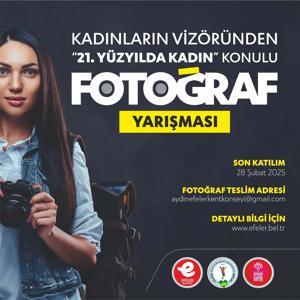 Efeler Belediyesinden kadın temalı fotoğraf yarışması