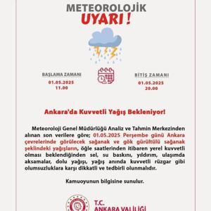 Ankara Valiliğinden 1 Mayıs için sağanak uyarısı