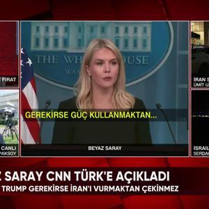 Beyaz Saray CNN TÜRK’e açıkladı: “Gerekirse İran’ı vururuz”