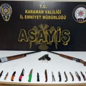 Karamanda polis denetiminde; 18 kesici alet, 2 tüfek,1 tabanca ele geçirdi
