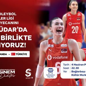 Üsküdarda Filenin Sultanları heyecanı dev ekranda yaşanacak