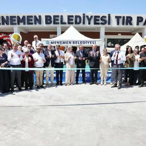 Menemen Belediyesinin 100 araç kapasiteli TIR Parkı törenle hizmete açıldı