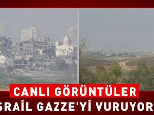 İsrail Gazzeyi vuruyor Kentten canlı görüntüler gelmeye devam ediyor