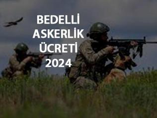 Bedelli askerlik ücreti 2024 Bedelli askerlik ne kadar, kaç TL oldu MSB resmen duyurdu