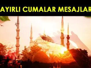 ANLAMLI CUMA MESAJLARI RESİMLİ 2025: Dualı, Ayetli, En Güzel Hayırlı Cumalar Mesajları ve Sözleri...