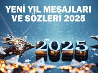 YENİ YIL MESAJLARI 2025: Resimli, anlamlı, kısa yılbaşı sözleri ve mesajları: Hoş geldin yeni yıl…