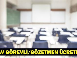 ÖSYM - MEB sınav görevli / gözetmen ücretleri 2025 ne kadar oldu YKS, KPSS sınav görevlisi ücretleri...