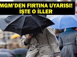 SON DAKİKA FIRTINA UYARISI: Hangi İller İçin Fırtına Uyarısı Verildi Fırtına Ne Kadar Sürecek
