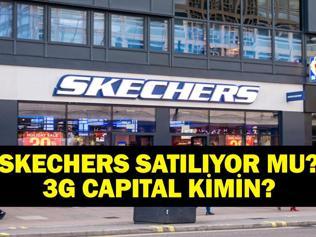 3G Capital Kimin, Sahibi Kim Skechers Satılıyor Mu, Sahibi Kim Dünya Ayakkabı Devi El Değiştiriyor