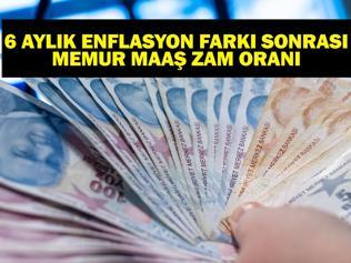 TEMMUZ MEMUR MAAŞ ZAMMI:6 Aylık Enflasyon Farkı Ne Kadar Oldu Enflasyon Farkı Sonrası Memur Maaşı Ne Olacak Polis, Öğretmen, Doktor, Hemşire Temmuz Maaş Zammı...