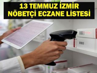 İzmir Nöbetçi Eczane 13 Temmuz: İzmir Nöbetçi Eczaneler Neresi 13 Temmuz Pazar İzmir Çeşme, Alaçatı, Seferihisar, Urla, Dikili Nöbetçi Eczaneler Listesi