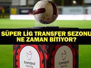 2025-2026 TRANSFER SEZONU NE ZAMAN BİTİYOR Süper Lig son transfer tarihi ne Kulüpler ne zamana kadar transfer yapabilecek