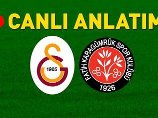 Galatasaray - Fatih Karagümrük maçı öncesi son gelişmeler Muhtemel 11ler...