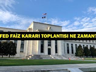 FED FAİZ KARARLARI EYLÜL 2025: FED Faiz Kararı Toplantısı Ne Zaman ABD Merkez Bankası FED Faiz İndirecek Mi